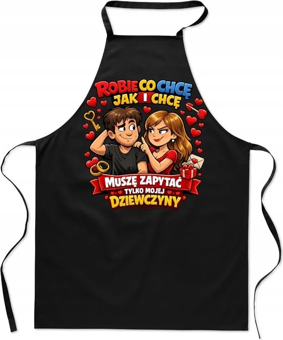 Konyhai kötény Azt csinálok, amit akarok és ahogy akarok Nők beleegyezésével Valentin nap