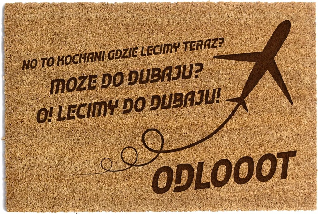 Lábtörlő Ajtó Alá 60 x 90cm "Dubaiba megyünk! Odlooot!"