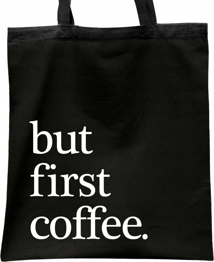 Pamut bevásárló táska fekete First Coffee