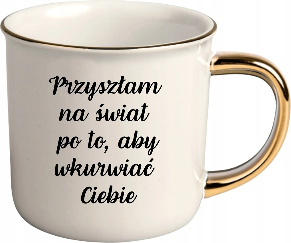 Bögre Fehér Arany Rant Ajándék Vicces Nőnap Jöttem A Világra