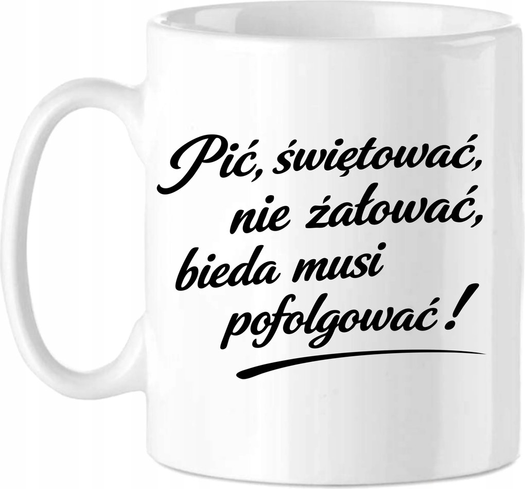 Bögre Ajándék Vicces Ivás Szórakozás Élet Ne sajnáld Születésnap Névnap Ünnep