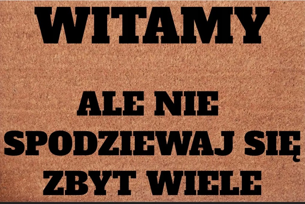 Lábtörlő A Bejárati Ajtó Alá Üdvözöljük, De Ne Számíts Túl Sokra