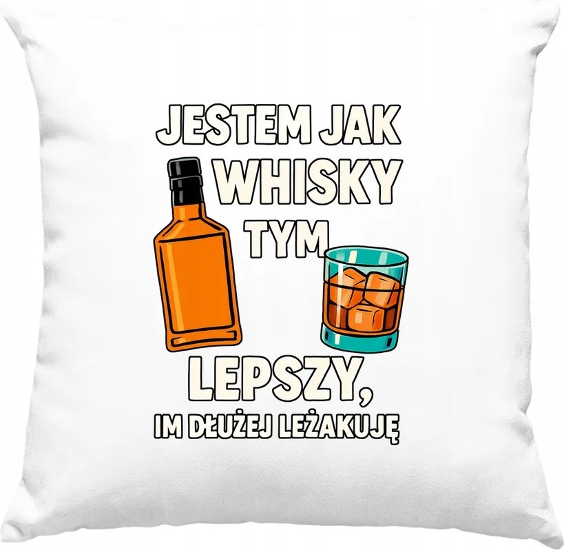 Jobb, mint a whiskey fehér párna