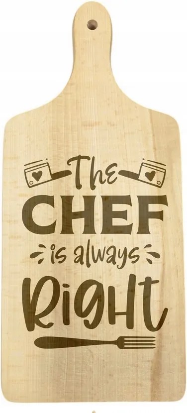 Vágódeszka Ajándék A séfnek mindig igaza van!