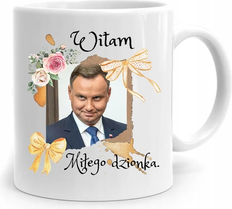 Andrzej Duda Elnök Bögre Szép Napot Nyomtatott Fotóval
