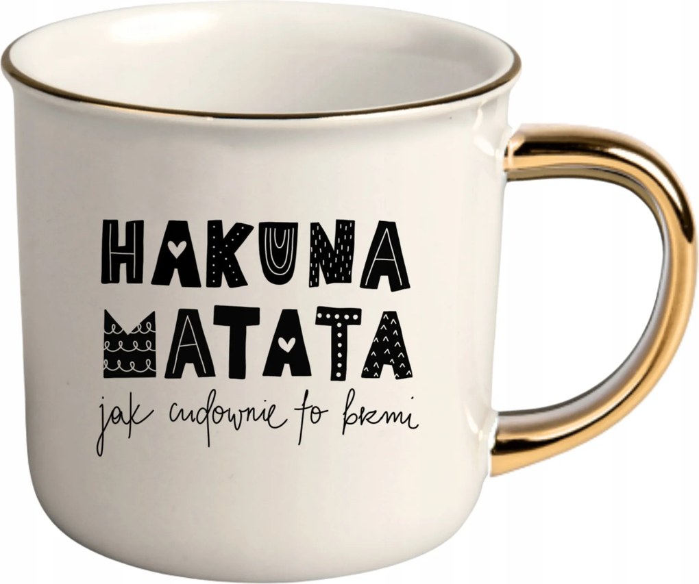 Bögre Fehér Arany Rant Ajándék Vicces Nőnap Hakuna Matata