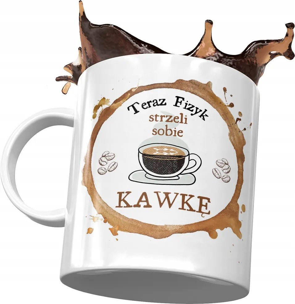 Bögre Fizikának Most Lőnek Egy Kávét Nyomtatott Fotóval