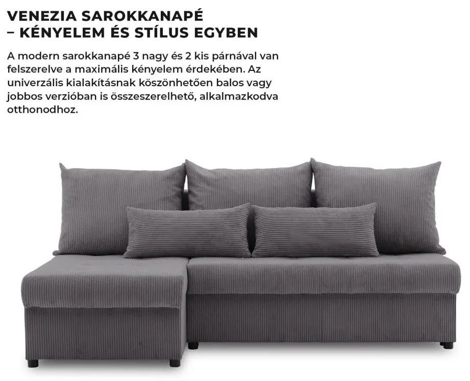 Venezia sarokkanapé, kordbársony, univerzális oldal, hab töltet, szürke