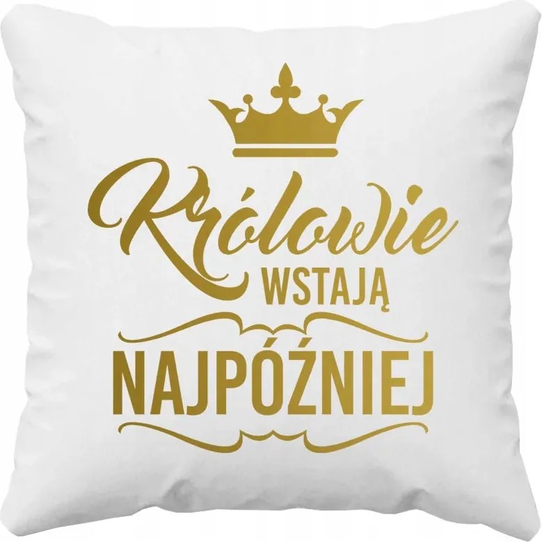 A királyok legkésőbb felkelnek párna neki