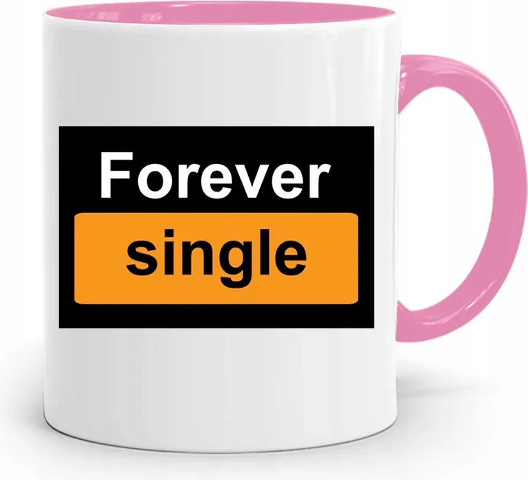 Rózsaszín Vicces Bögre Forever Single fényképes nyomtatással