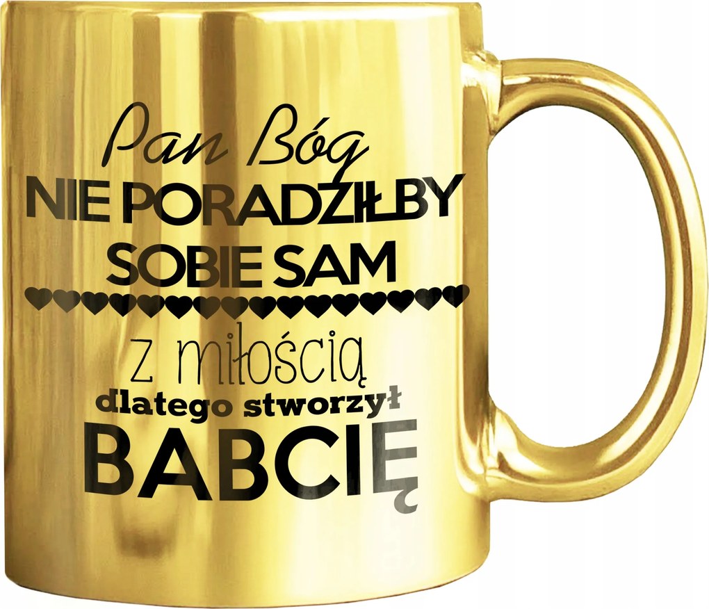 Arany Bögre Nyomott Mintával Isten Teremtette A Nagymamákat Szerelem Szuper Ajándék A Nagymamának