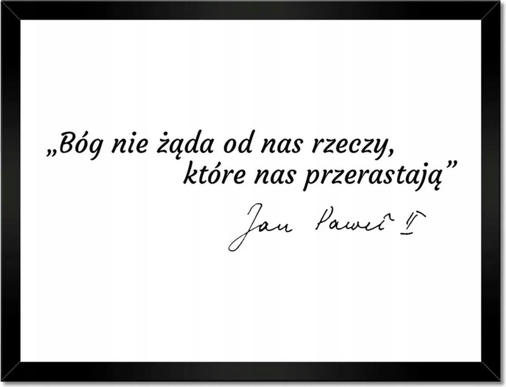 Poszterek keretben 40x30 Szent János Pál idézet