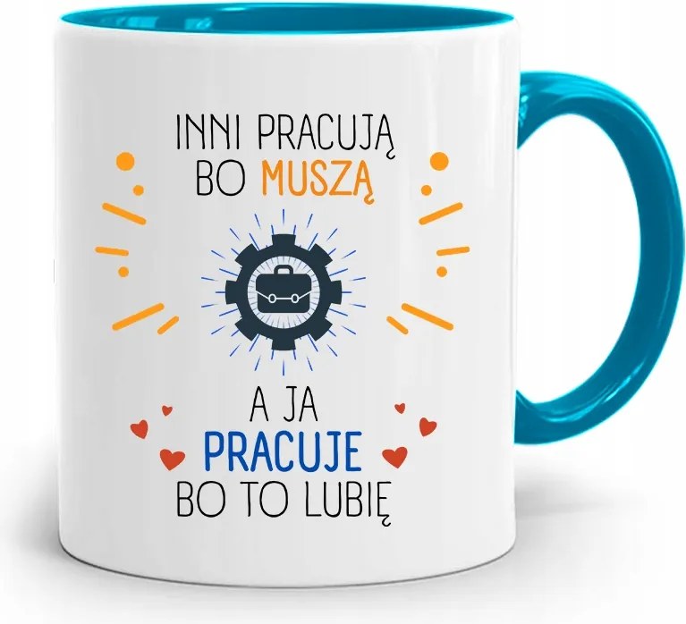 Munkavállalói Bögre Kék Dolgozom Mert Szeretem a fényképes nyomatot