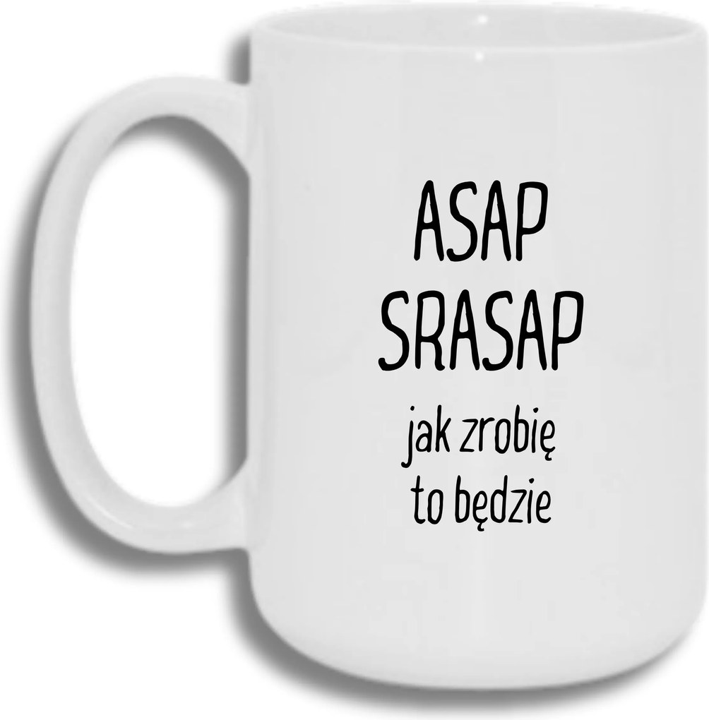 Bögre Fehér Nagy 440ml Ajándék Vicces Asap Srasap Irodai Korpo