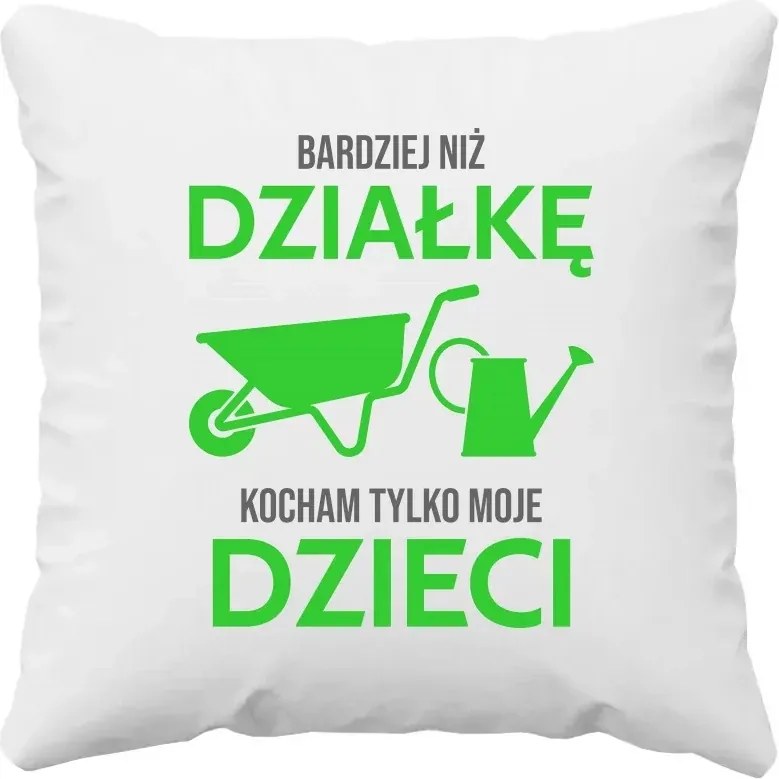 Párna Anyukáknak Apukáknak A telket jobban szeretem, mint a gyerekeimet