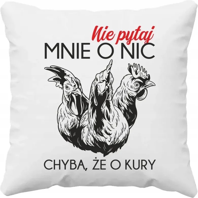 Ne kérdezz tőlem semmit, kivéve, ha tyúkokról van szó Tyúktenyésztő Párna