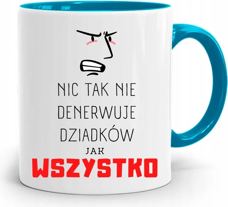 Kék Bögre Nagypapa Napja Semmi Sem Idegesít Annyira A fényképes nyomattal