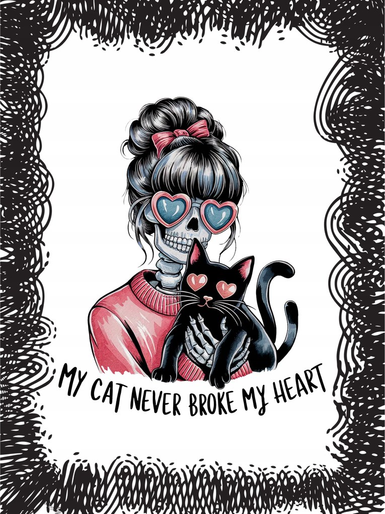 Fém poszter Macska dekoráció Az én macskám soha nem törte össze a szívemet