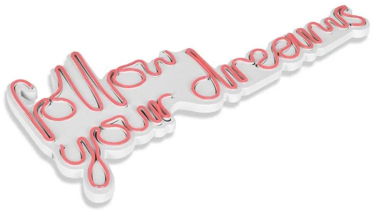 Műanyag LED-es fali dekoráció, Follow Your Dreams - Pink