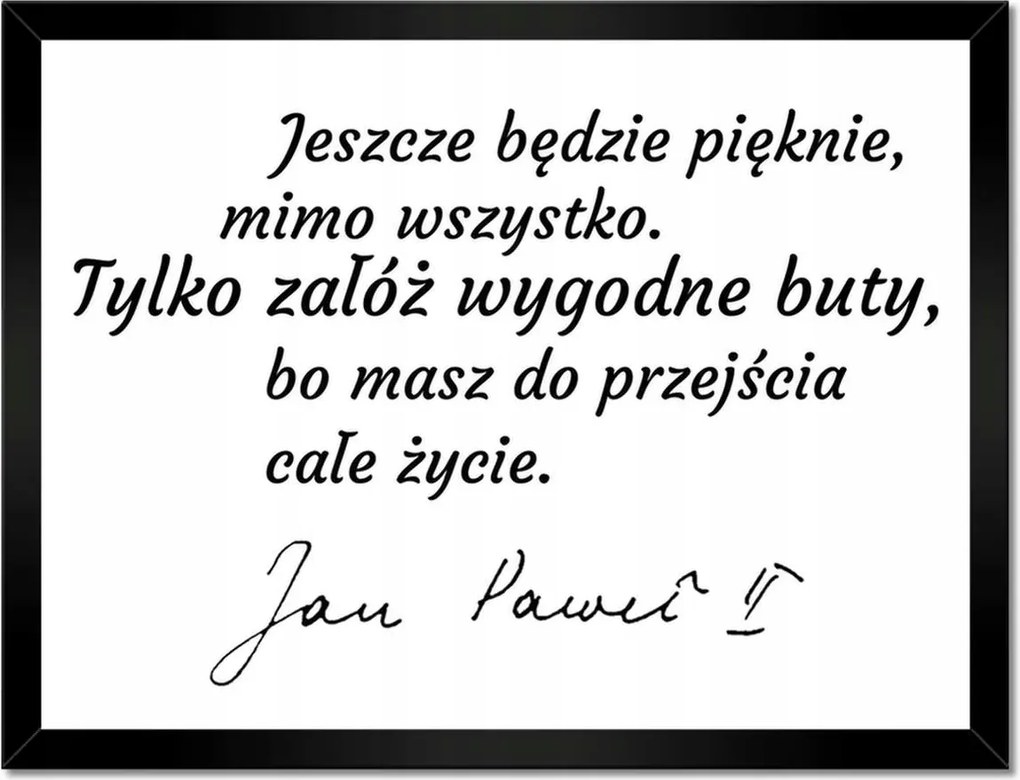 Poszterek keretben 40x30 Idézetek János Pál 2 Második