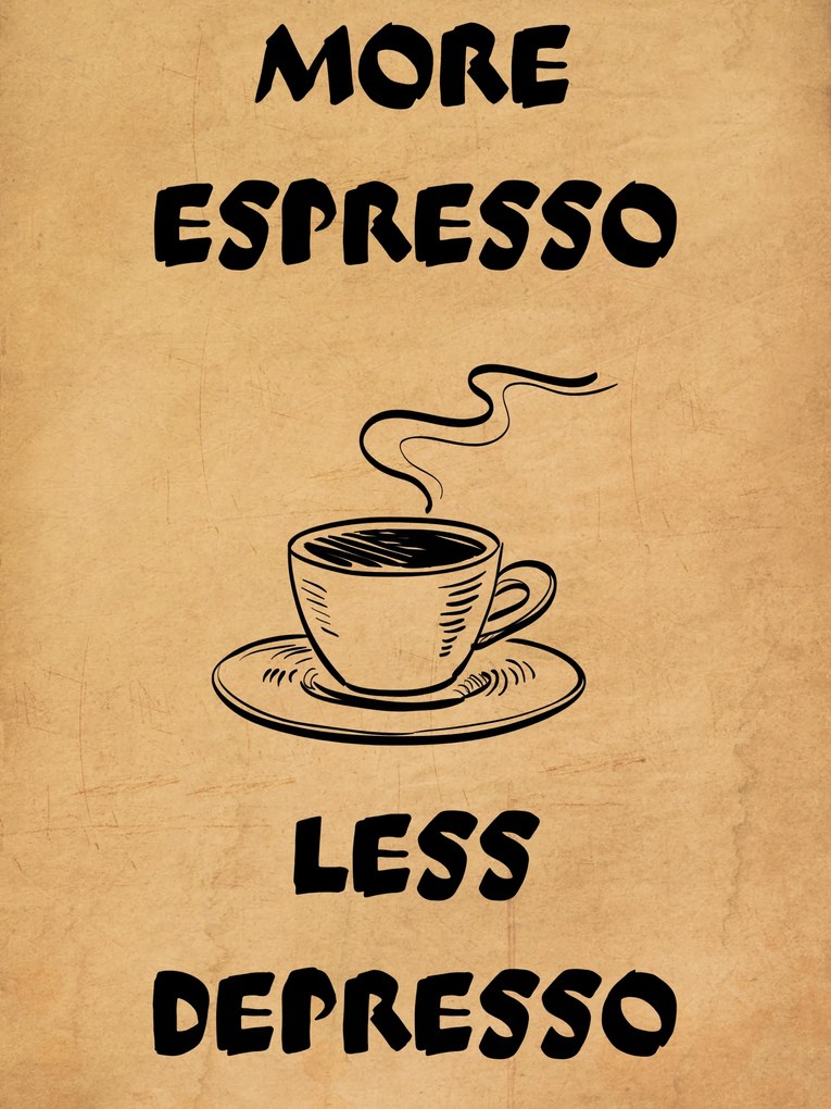 Fém poszter kávé a konyhába More Espresso Less Depresso