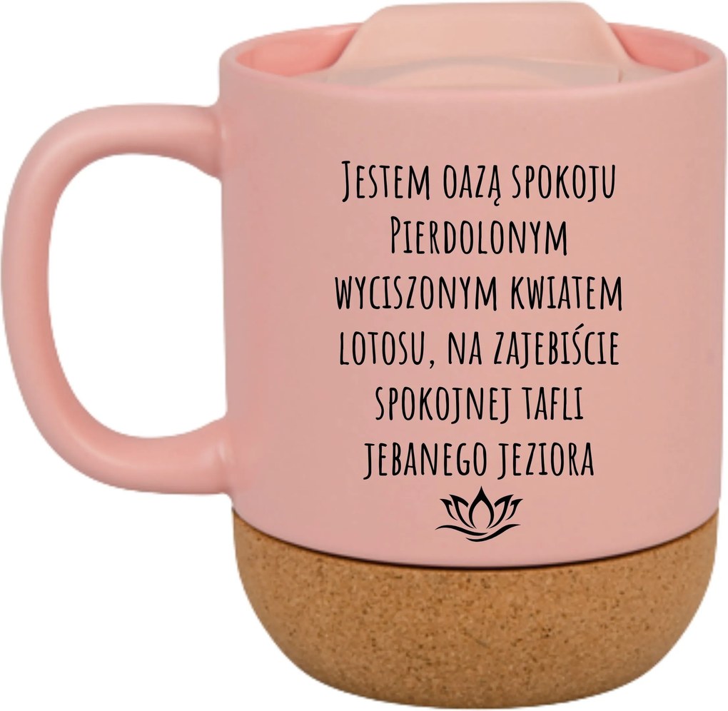 Rózsaszín Bögre Fedéllel És Parafa Aljjal Ajándék A Nyugalom Oázisa