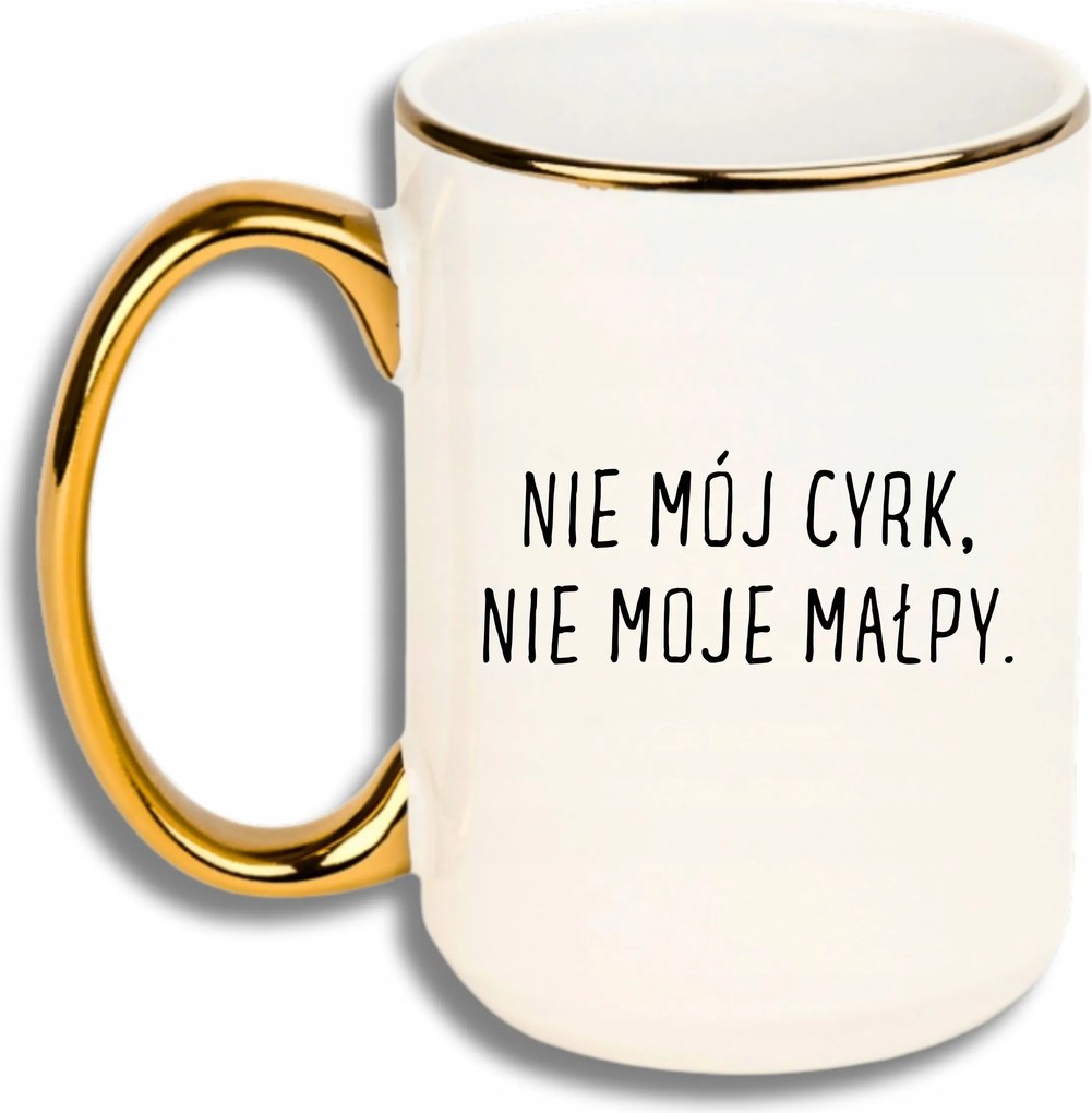 Bögre Nagy Fehér Arany Rant Vicces Ajándék Nem Az Én Cirkuszom