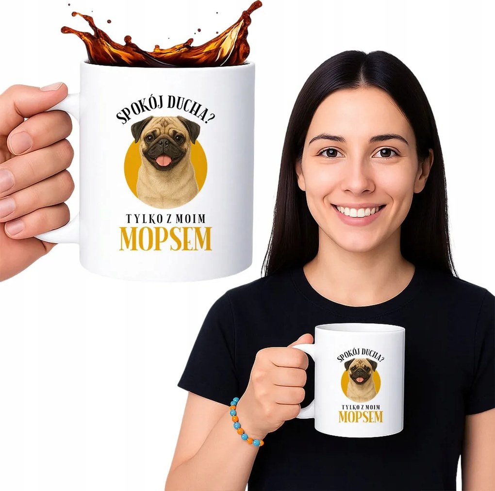 Lelki nyugalom? Csak az én mopszommal Ajándék Bögre Kutyatulajdonosnak