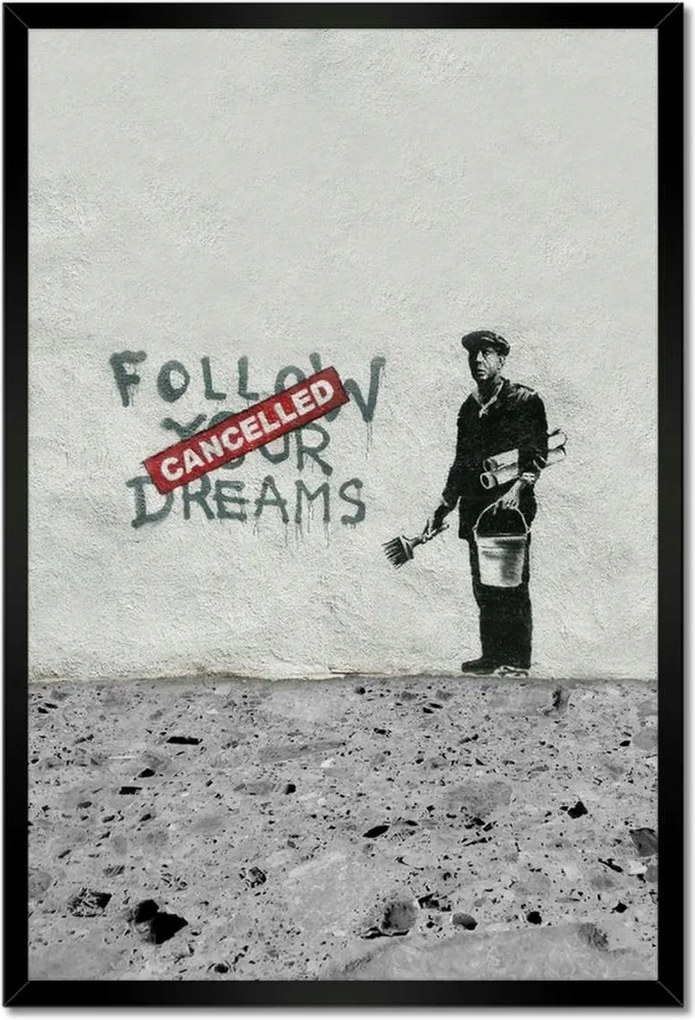 Poszterek keretben 40x60 Banksy Follow Your Dreams