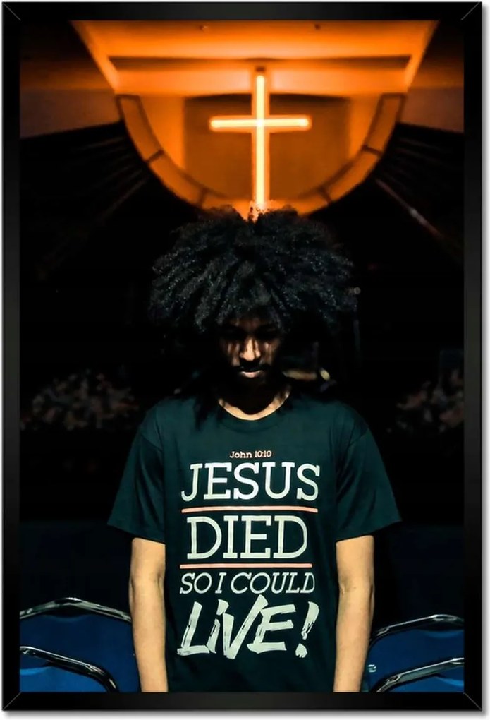 Poszterek keretben 40x60 Jesus Died I Could Live