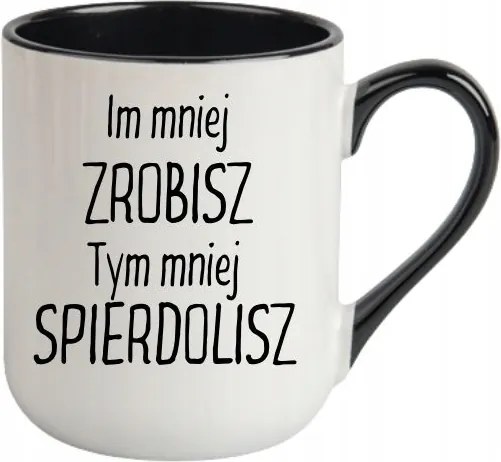 Fehér Bögre Fekete Cofee Vicces Ajándék Minél Kevesebbet Készítesz