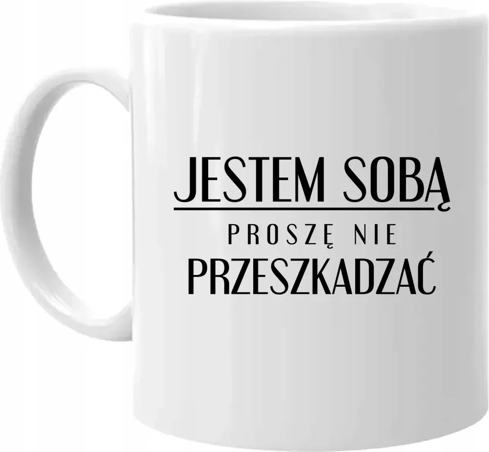 Én vagyok önmagam, kérlek ne zavarj Ajándék Bögre