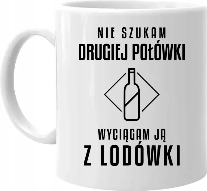 Nem a másik felét keresem, hanem kihúzom a hűtőből Vicces Bögre