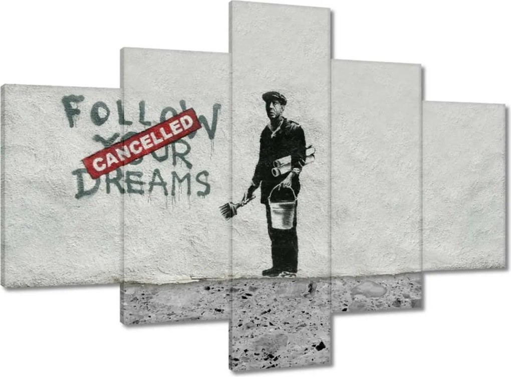 Festmények 100x70 Banksy Follow Your Dreams