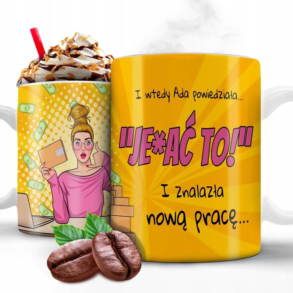 Bögre 330ml Ajándék Ezt mondta*AJÁNDÉK És Talált Egy Új Munkát A Neved