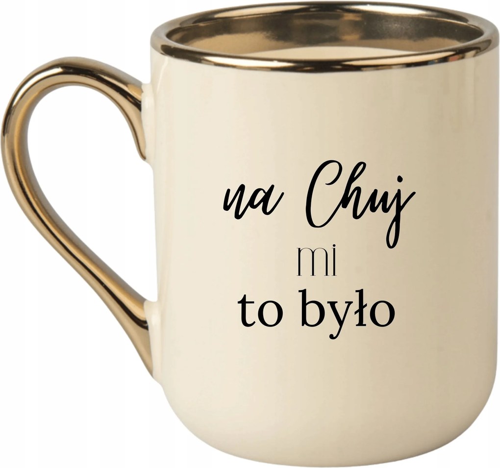 Bögre Elegáns Bézs Arany Rant Vicces Ajándék C*** Nekem Ez Volt