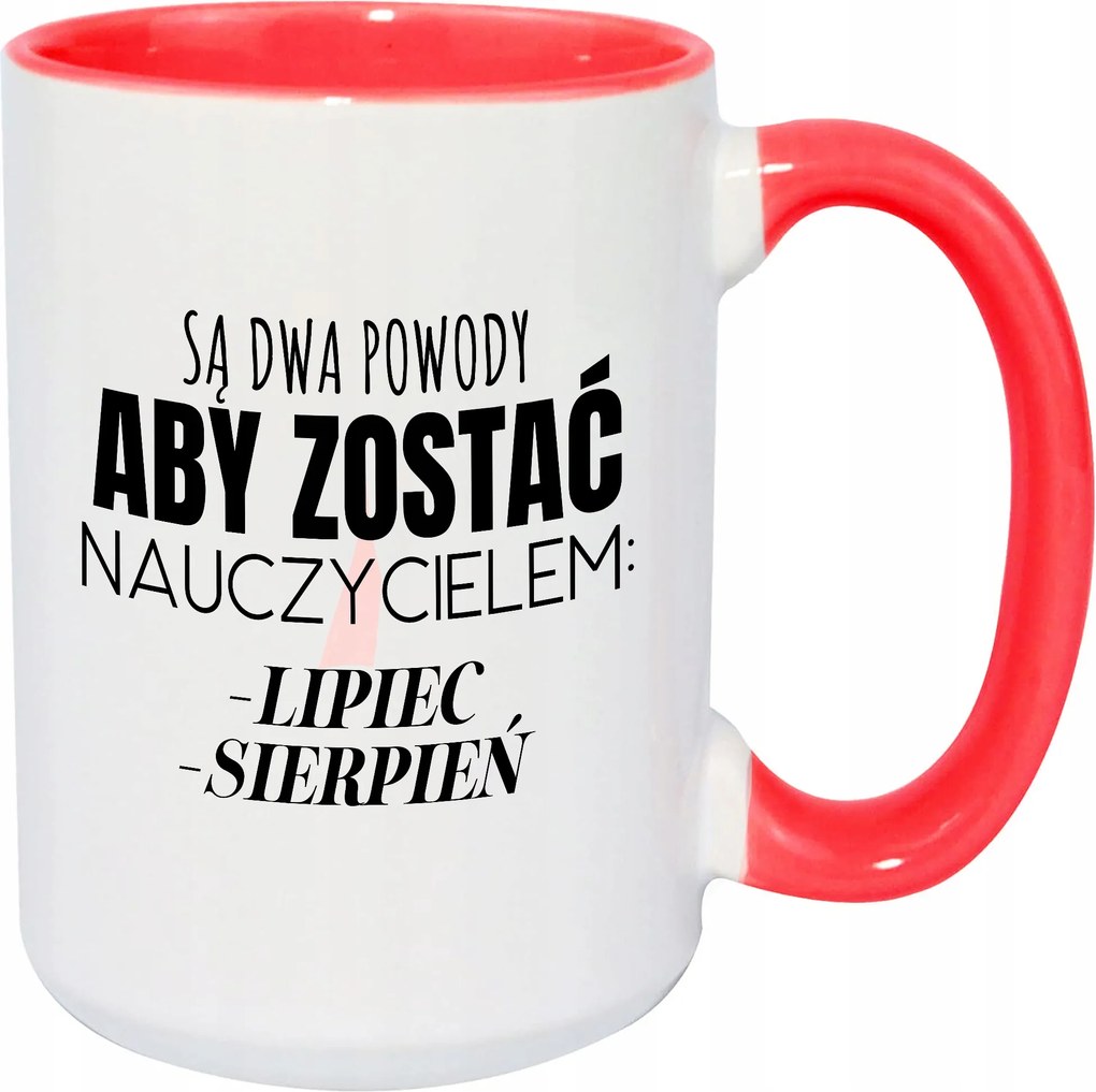 Bögre Fehér XXL Piros Belső Okok Tanárnak Lenni A Pedagógus számára