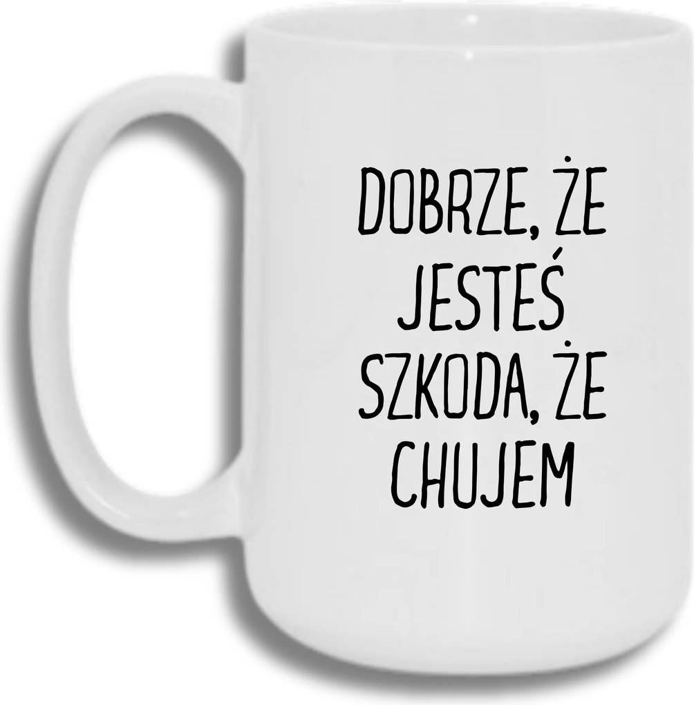 Bögre Fehér Nagy 440ml Ajándék Vicces Jó, Hogy Vagy