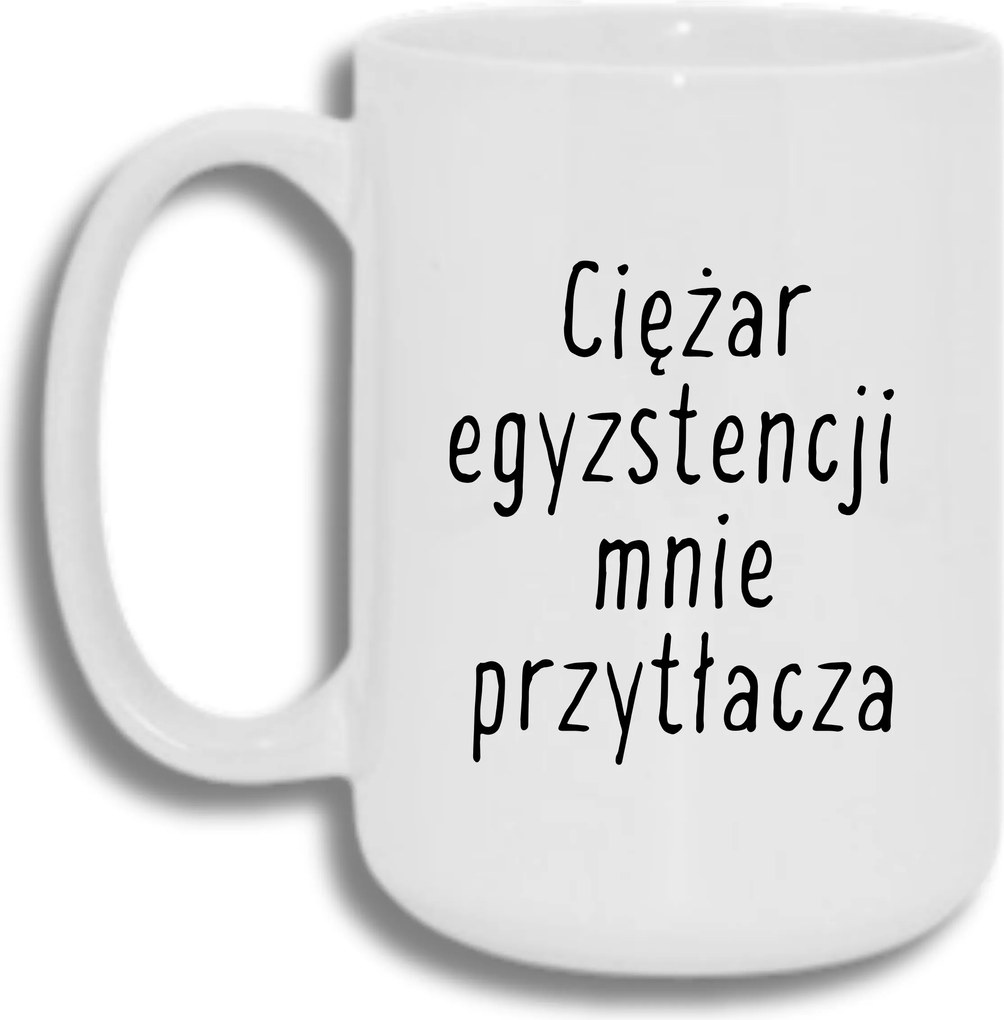 Bögre Fehér Nagy 440ml Ajándék Vicces Létezés Súlya