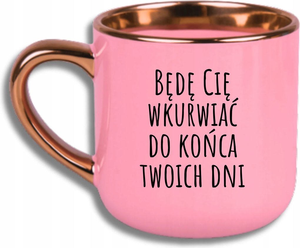 Bögre Rózsaszín Elegáns Nagy Vicces Ajándék A Napjaid Végéig