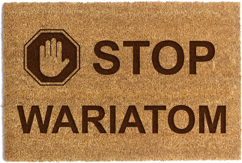 Lábtörlő Ajtó Alá 40 x 60cm "Állj meg az őrülteknek" Kókusz