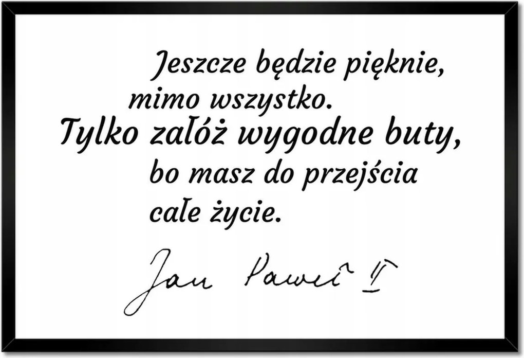 Poszterek keretben 60x40 Idézetek János Pál 2 Második