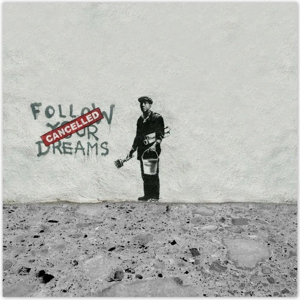 Poszterek 50x50 Banksy Follow Your Dreams