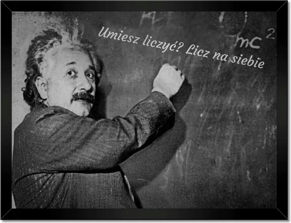Poszterek keretben 40x30 Einstein Tudsz számolni?