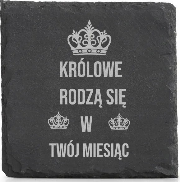 Kő alátét x4 Bögre gravírozás Királynők születnek az Ön hónapja