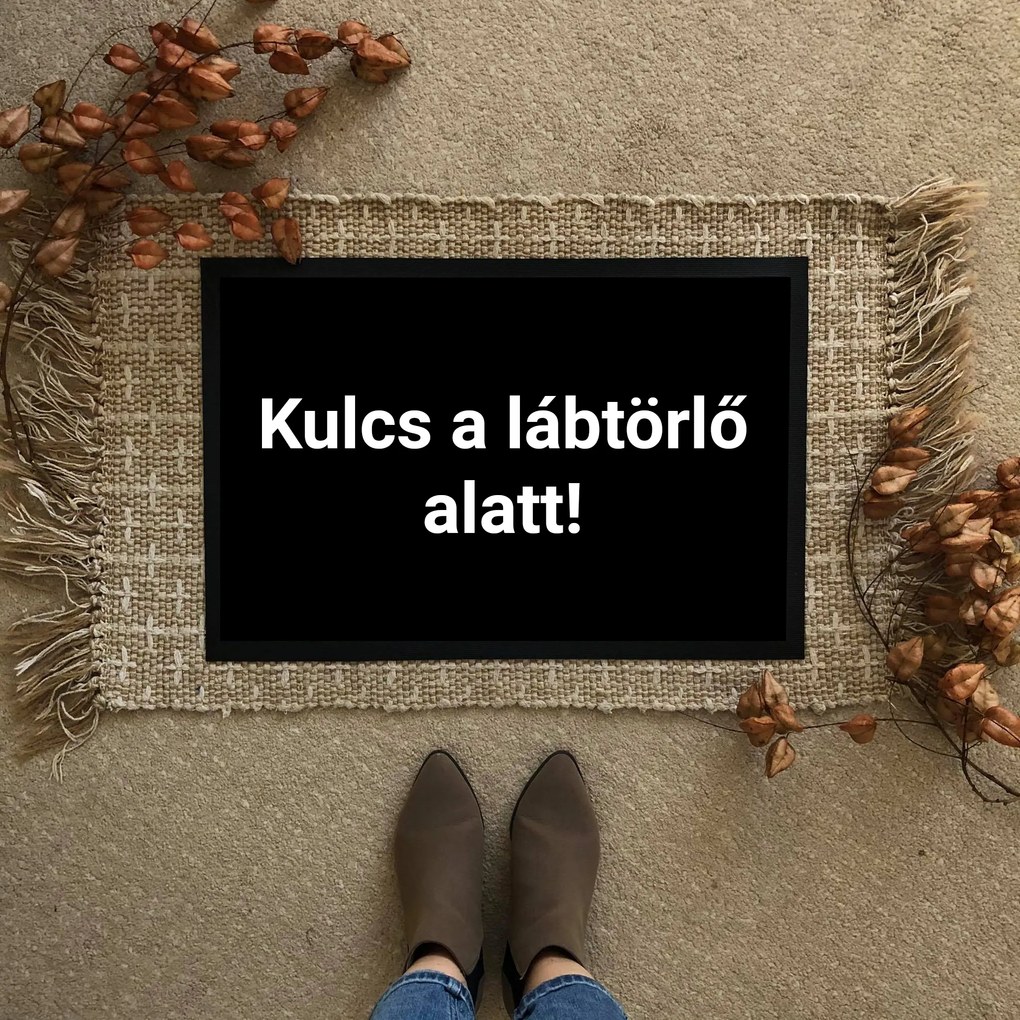 Kulcs a lábtörlő alatt vicces feliratos Flat standard lábtörlő - több méretben (Válassz méretet: 75*55 cm, Válassz szállítási opciót: Normál szállítás