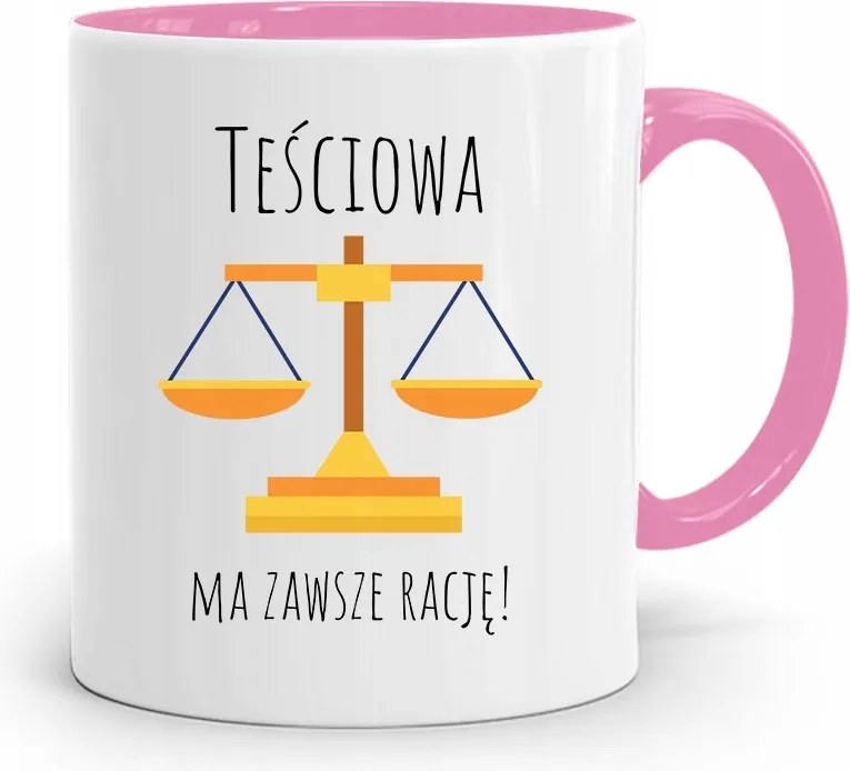 Rózsaszín Bögre Az Anyósnak, Akinek Mindig Igaza Van A fényképes nyomattal