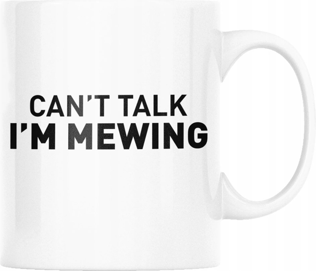 Cant Talk IM Mewing Bögre Vicces Születésnapi Ajándék 330ml Csomagolás