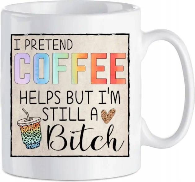 Vicces nyomott mintás bögre Úgy teszek, mintha a Kávé segítene, de még mindig S#ka vagyok