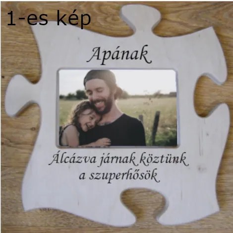 Apák napja puzzle képkeret egyedi gravírozott felirattal